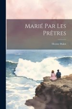Marié Par Les Pr?tres