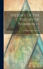 History Of The Theory Of Numbers - I