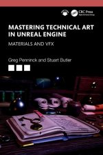 Mastering Technical Art in the Unreal Engine