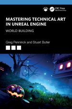 Mastering Technical Art in the Unreal Engine