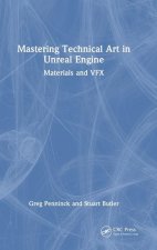 Mastering Technical Art in the Unreal Engine