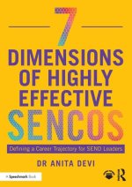 7 Dimensions of Highly Effective SENCOs