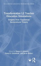 Transformative L2 Teacher Education Innovations