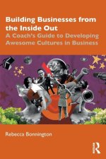 Building Businesses from the Inside Out