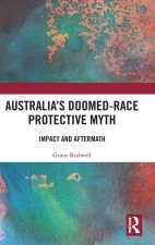 Australia's Doomed-Race Protective Myth