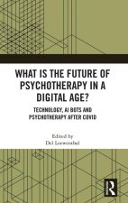 What is the Future of Psychotherapy in a Digital Age?
