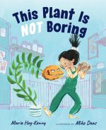This Plant Is Not Boring