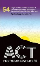 ACT for Your Best Life