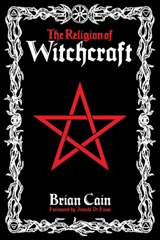 The Religion of Witchcraft