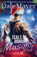 SEALs of Honor: Mason's Wish