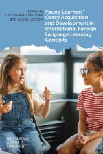Young Learners' Oracy Acquisition and Development in International Foreign Language Learning Contexts