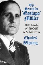 The Search for 'Gestapo' Müller