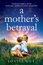 A Mother's Betrayal