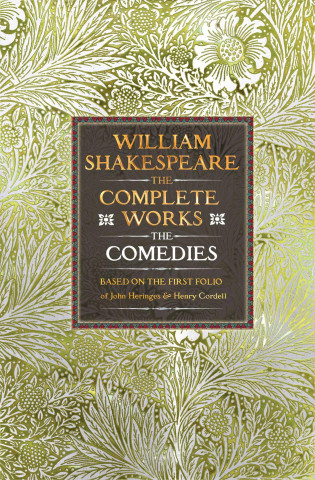 William Shakespeare Complete Works The Comedies (Henry Condell,James Heminges)(Twarda)
