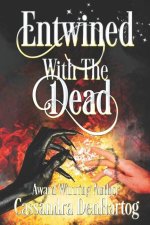 Entwined With The Dead