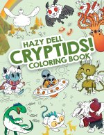 Hazy Dell Cryptids!