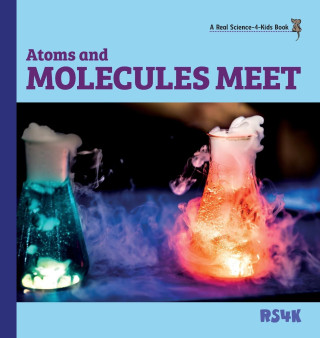 Atoms and Molecules Meet (hardcover)