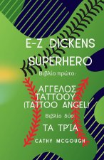 E-Z Dickens Superhero ΉΡΩΕΣ ΒΙΒΛΊΑ ΈΝΑ ΚΑΙ ΔΎΟ Gre