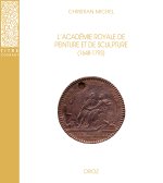 L'Académie royale de peinture et de sculpture (1648-1793)