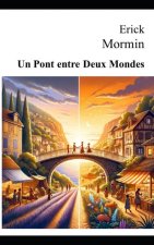 Un Pont entre Deux Monde