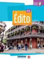 Édito C1, 2e édition. Livre de l'él?ve + Cahier d'activités