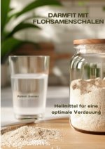 Darmfit mit  Flohsamenschalen