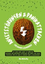 Angststörungen & Panikattacken für immer loswerden: Ein Leben ohne Angst ist möglich! (Ratgeber für dauerhafte Befreiung von Angst und Panik: Strategi