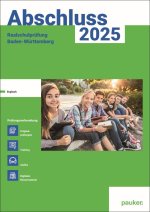 Abschluss 2025 - Realschulprüfung Baden-Württemberg - Aufgabenband- Originalprüfungen mit Trainingsteil für das Fach Englisch