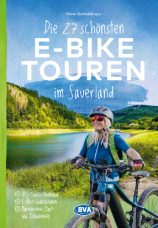 Die 27 schönsten E-Bike Touren im Sauerland (BVA BikeMedia GmbH)(Carte broșată)