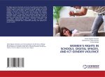 WOMEN?S RIGHTS IN SCHOOLS, DIGITAL SPACES, AND ICT GENDER VIOLENCE