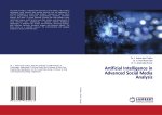 Artificial Intelligence in Advanced Social Media Analysis