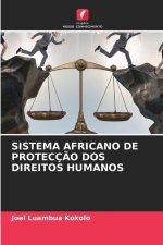 Sistema Africano de Protecç?o DOS Direitos Humanos