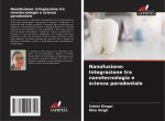 Nanofusione: Integrazione tra nanotecnologia e scienza parodontale