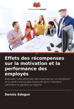 Effets des récompenses sur la motivation et la performance des employés
