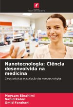 Nanotecnologia: Ci?ncia desenvolvida na medicina