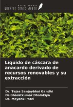 Líquido de cáscara de anacardo derivado de recursos renovables y su extracción