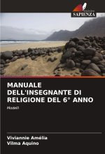 MANUALE DELL'INSEGNANTE DI RELIGIONE DEL 6° ANNO