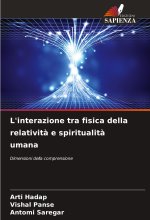 L'interazione tra fisica della relativit? e spiritualit? umana
