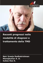 Recenti progressi nelle modalit? di diagnosi e trattamento della TMD