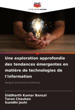 Une exploration approfondie des tendances émergentes en mati?re de technologies de l'information
