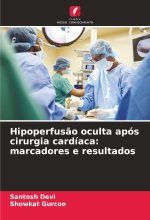 Hipoperfus?o oculta após cirurgia cardíaca: marcadores e resultados
