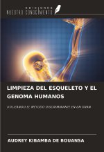 LIMPIEZA DEL ESQUELETO Y EL GENOMA HUMANOS