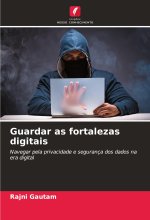 Guardar as fortalezas digitais