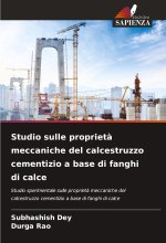 Studio sulle propriet? meccaniche del calcestruzzo cementizio a base di fanghi di calce
