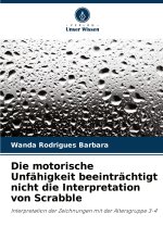 Die motorische Unfähigkeit beeinträchtigt nicht die Interpretation von Scrabble