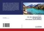 THE SELF-ORGANIZATION OF THE EARTH?S GEOLOGICAL DEVELOPMENT