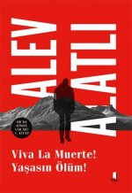 Viva La Muerte - Yasasin Ölüm