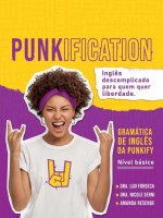 Gramática de Ingl?s Punkification (Nível básico): Níveis A1