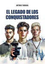 El legado de Los Conquistadores