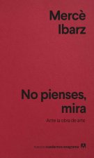 No Pienses, Mira